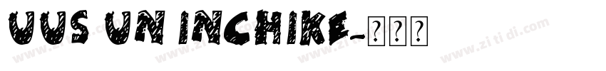 UUS UN INCHIKE字体转换